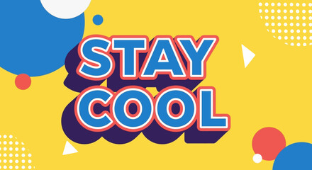 Stay Cool retro text effect with 3D typography on a colorful geometric background