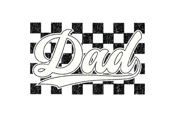  Distressed Retro 'Dad' Typography on a Checkered Background for Father's Day Sublimation Design
