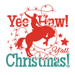 Cowboy Christmas vector printable illustration with rodeo Cowboy riding wild horse silhouette on white background with winter Howdy holiday Lettering. Yee haw Christmas rodeo printable hand drawn illu
