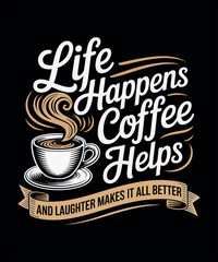 Naklejka premium Inspirational Message for Coffee Drinkers - Optimistic Design.