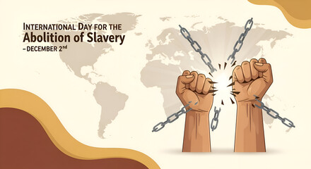 “International Day for the Abolition of Slavery – Freedom, Equality & Human Rights 2 December”