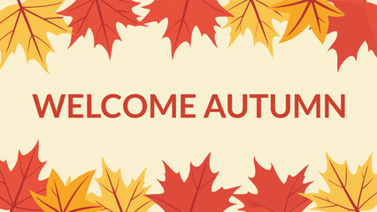 Autumn Welcome with Maple Leaves on Beige Background Vector