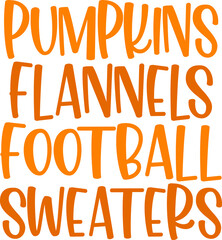 Pumpkins Flannels Football Sweaters Fall autumn typography clip art design on plain white transparent isolated background for card, shirt, hoodie, sweatshirt, apparel, tag, mug, icon, poster or badge