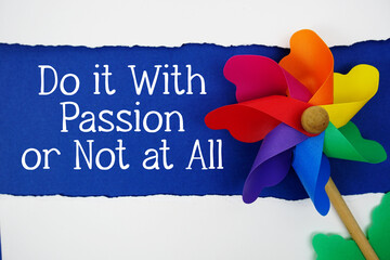 Do it with Passion or Not at all motivational and inspirational quotes message on navy blue background