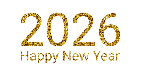 Golden Glitter 2026 Happy New Year Text Design, Sparkling Festive Typography for Celebration, Greeting Cards, and Digital Posters
