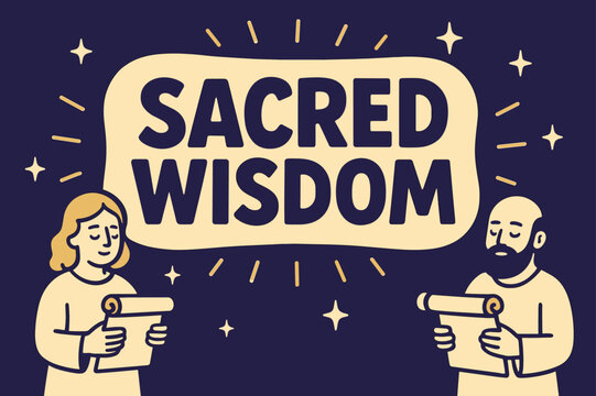 Sacred Wisdom Banner. Sacred wisdom banner, flat vector illustration, bold oversized text inside rounded blob, cartoon characters standing calmly and holding