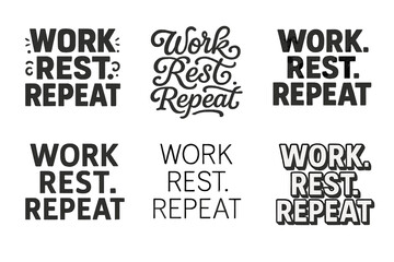 Creative Lettering Grid. Work. Rest. Repeat. Set lettering. harmonious lettering variations of the same emblematic concept, each with different artistic
