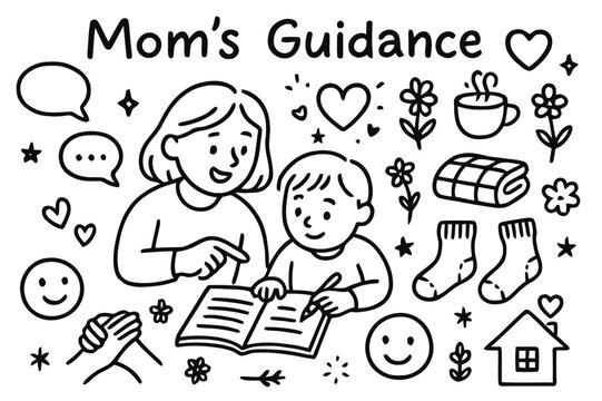 Mom's Loving Guidance. Mom?s Guidance. Hand-drawn doodle illustration Mom?s Guidance mom pointing to notebook, child learning, heart, cup of tea, blanket,