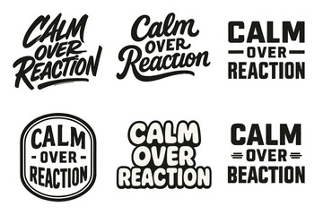Fototapeta premium Harmonious Lettering Grid. Calm Over Reaction. Set lettering. harmonious lettering variations of the same emblematic concept, each with different artistic