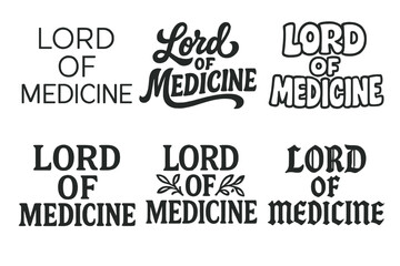 Obraz premium Lettering Styles Variety. Lord of Medicine. Set lettering. harmonious lettering variations of the same emblematic concept (Modern minimal monoline lettering,