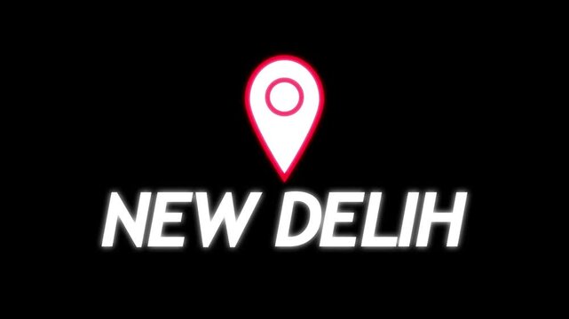 location of the city of NEW DELIH ,the name of the place with the location has been displayed, sign animated alpha channel 4k video GPS location,location has been displayed,4K VIDEO