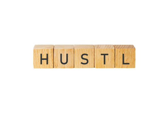 Hustle spelled out with wooden letter tiles isolated on transparent background