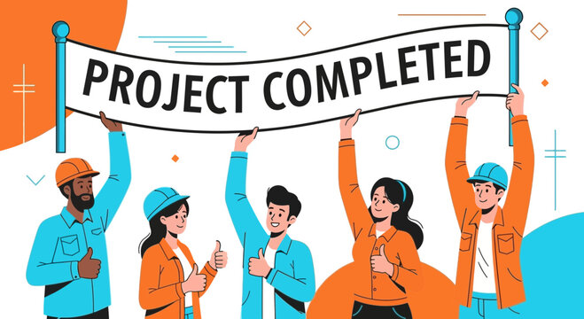Successful Team Celebrates Project Completion By Holding A Banner with the text Project Completed