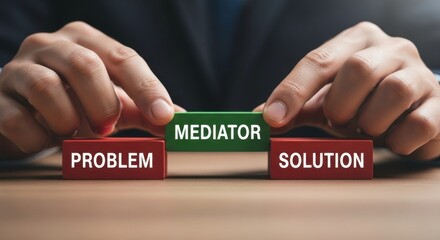 Hands holding a green mediator block between red problem and solution blocks on table