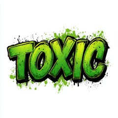 Urban Art Vector With Toxic Graffiti Text