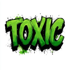 Digital Illustration Of Toxic Graffiti Word