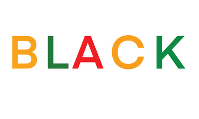 BLACK_ red green yellow orange golden color sign symbol black history month african american celebration february january month human right freedom celebration awareness black history month BLACK text