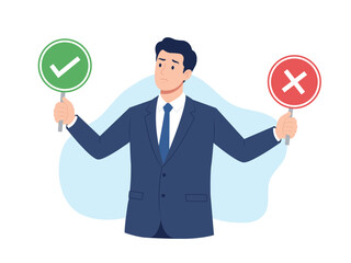 Business decision right or wrong, thoughtful businessman holding correct and incorrect signs, true or false choice, concept of moral judgment, evaluation, and decision making, flat vector illustration