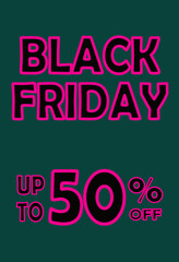 Poster, black friday, up to 50% off.