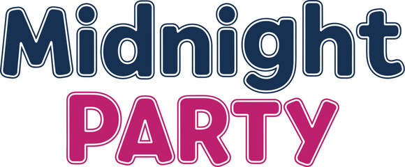 Midnight party text for celebration event