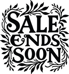 Sale ends soon floral typography promotional vector