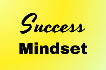 Success Mindset Word Art in Cursive and Bold Black Typography on Yellow Gradient Background for a Bright, Motivational, and Achievement-Focused Design