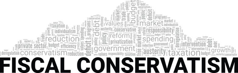 Fiscal Conservatism word cloud conceptual design isolated on white background.
