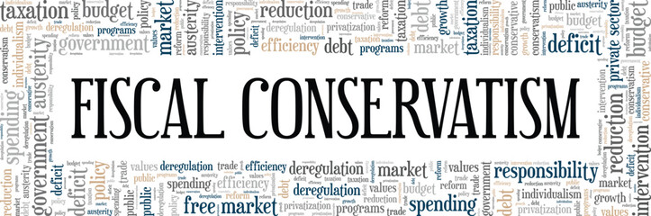 Fiscal Conservatism word cloud conceptual design isolated on white background.