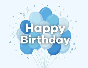 Happy birthday background with blue balloons and confetti. Greeting happy birthday in blue background. Vector stock
