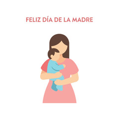 Happy mother's day illustration in spanish with mother holding baby Vector, illustration
