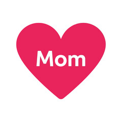 Pink heart with the word mom inside, simple and clean graphic design Vector, illustration