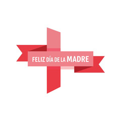 Feliz dia de la madre banner with red and pink ribbons on white background Vector, illustration