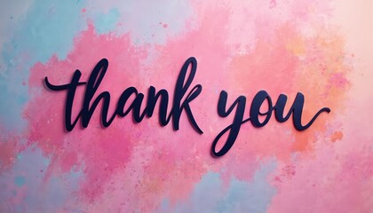 Handwritten phrase thank you on abstract pastel background. Gentle gradient with pink and blue paint splashes. Simple artistic text for gratitude and appreciation messages.