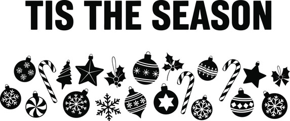 Tis season with christmas ornaments, candy canes for holiday season greeting card design and decoration