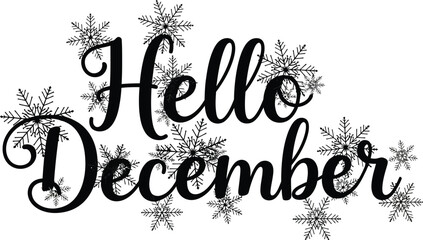 Hello december lettering with snowflakes, perfect for winter greetings and holiday season designs