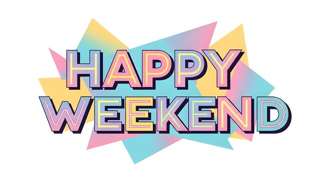 This vibrant "Happy Weekend" design features bold, colorful text with playful pastel gradients and a dynamic geometric background. Perfect for energetic, retro, or celebratory weekend messages.
