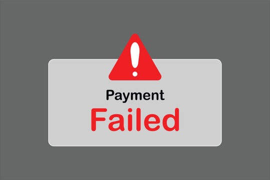 payment failed notification.