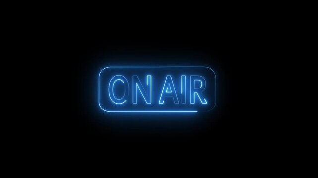 Glowing blue neon ON AIR text in a rounded frame, featuring a dynamic animation. Broadcast. Live stream. Media. 4k signal.