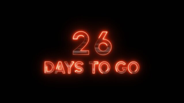  26 Days to go neon sign. Neon countdown illustration.