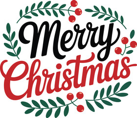 Merry christmas hand lettering typography design vector illustration with holly and berries decorative frame on white background