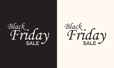 Black Friday sale banner with elegant typography. Stylish Black Friday sale design featuring bold lettering and contrasting black and white backgrounds for seasonal retail promotions and marketing.

