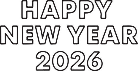 Bold Happy New Year 2026 Outline Text – Minimalist Festive Greeting PNG for Celebration, Cards, Social Media & Digital Design