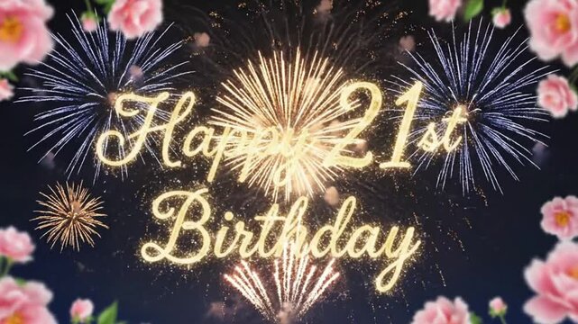 Fireworks with Happy 21st Birthday Text on Dark Sky