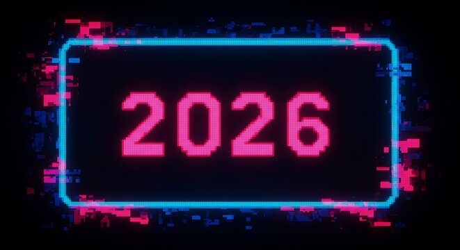 A glowing neon rectangle framing the new year 2026 twenty twenty six with glitching pixelated edges on black