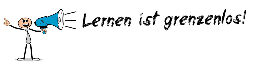 Lernen ist grenzenlos!