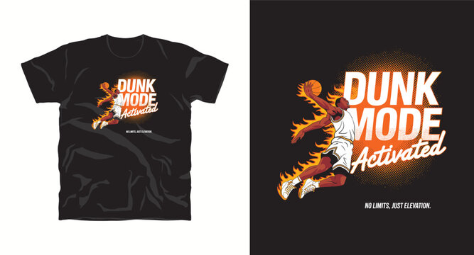 Dunk Mode Activated Basketball T-shirt Vector Design with Player Illustration Flames and Text for Sportswear Apparel Print