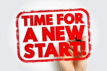 Time For a New Start! text stamp, concept background