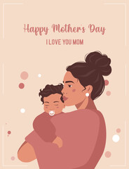 Mother's day card. Woman holding a child in her arms. Woman hugging a small baby. Mother's love. Vector illustration for advertising, poster, banner, print, website