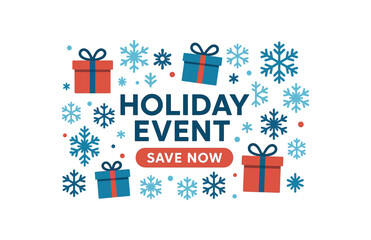 Naklejka premium Holiday event save now banner with gift boxes and snowflakes. Christmas sale, festive design. Flat vector illustration.