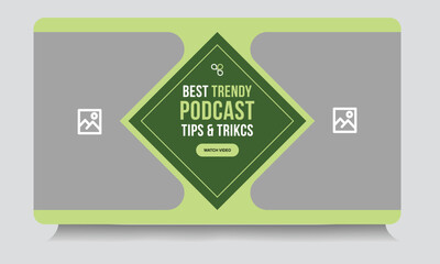 Modern podcast video thumbnail banner design, podcast sound video tips and trick cover banner design, fully customizable vector eps 10 file format
